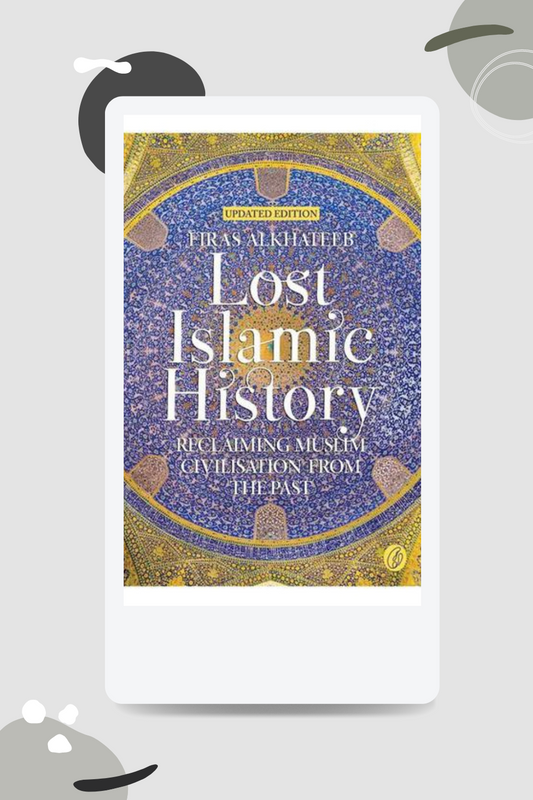 LOST ISLAMIC HISTORY
